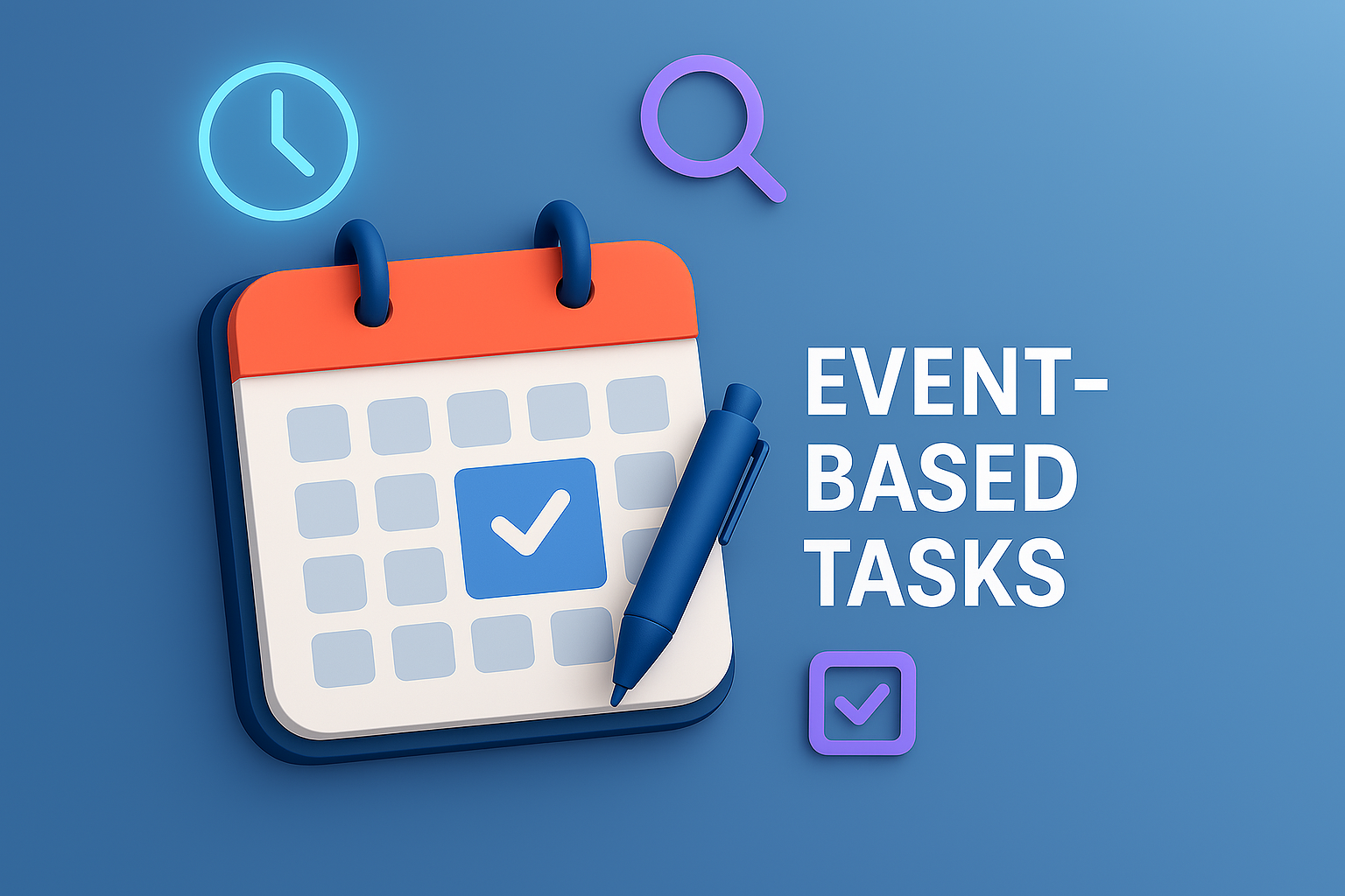 Event Based Tasks